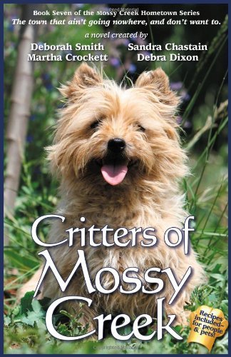 Critters Of Mossy Creek (The Mossy Creek Series Book 7)