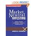 Market-Neutral Investing: Long/Short Hedge Fund Strategies