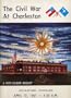 THE CIVIL WAR AT CHARLESTON by Arthur M. Wilcox and Warren Ripley (The Civil War in the Charleston, South Carolina area 1860-1865. Large format softcover 84 pages Published by The News and Courier / The Evening Post)