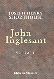 John Inglesant: Volume 2