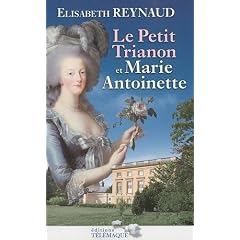 Le Petit Trianon et Marie-Antoinette