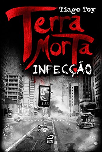 Terra Morta: Infecção (Portuguese Edition)