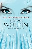 Produkt-Bild: Biss der W&ouml;lfin: Magischer Thriller (Knaur TB)