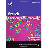 Starch, Third Edition: Chemistry and Technology (Food Science and Technology)