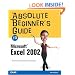 Absolute Beginner's Guide to Microsoft Excel 2002