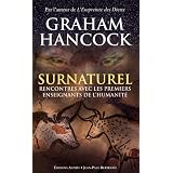 Surnaturel - Rencontres avec les premiers enseignants de l'humanit�par Graham Hancock