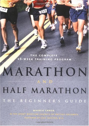 Marathon and Half-Marathon: The Beginner's Guide