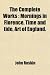 The Complete Works: Mornings in Florence, Time and Tide, Art of England.