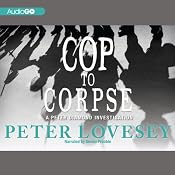 Cop to Corpse: An Inspector Peter Diamond Investigation, Book 12 | Peter Lovesey