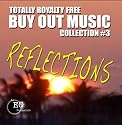 Totally Royalty Free Buy Out Music - Collection #3: Reflections