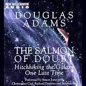 The Salmon of Doubt: Hitchhiking the Galaxy One Last Time | [Douglas Adams]