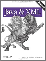 Java & XML, 2nd Edition: Solutions to Real-World Problems