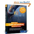 Grafik und Gestaltung. Das umfassende Handbuch