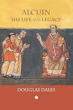 Alcuin : his life and legacy