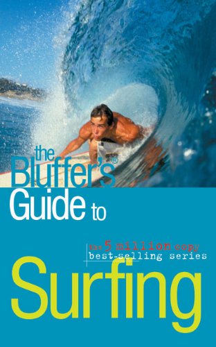 The Bluffer's Guide to Surfing (Bluffer's Guides) 