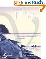IPv6. Grundlagen - Funktionalit�t - Integration