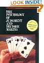 The Psychology of Judgment and Decision Making (McGraw-Hill Series in Social Psychology)