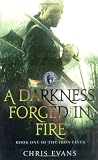 A Darkness Forged in Fire: The Iron Elves Book One: A Darkness Forged in Fire Bk. 1