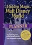 The Hidden Magic of Walt Disney World Planner: A Complete Organizer, Journal, and Keepsake for Your Unforgettable Vacation