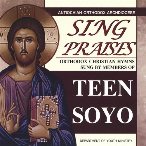 Sing Praises-Orthodox Christian Hymns Sung By 