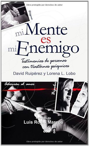Mi Mente Es Mi Enemigo (Psicología y Autoayuda) (Spanish Edition)