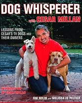 Dog Whisperer with Cesar Millan: The Ultimate Episode Guide