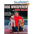 Dog Whisperer with Cesar Millan: The Ultimate Episode Guide