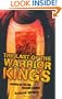 Last of the Warrior Kings