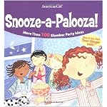 Snooze-a-palooza!: More Than 100 Slumber Party Ideas with a glow-in-the-Dark Door Hanger inside! book cover