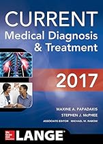 CURRENT Medical Diagnosis and Treatment 2017 (Lange) CURRENT Medical Diagnosis and Treatment 2017 (Lange)