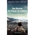 Das Knurren der Panzer im Fr�hling: Ein Kriegsbericht aus Afghanistan