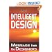 Intelligent Design: Message from the Designers