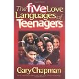 The Five Love Languages of Teenagers