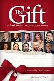 The Gift of Passionaries: Changing our World (Passionaries: Turning Compassion Into Action)