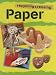 Paper (Recycling and Re-Using Materials) by Ruth Thomson