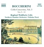 Music : Boccherini - Cello Concertos, Vol 3