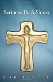 Sermons By a Sinner
