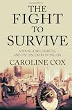 The Fight to Survive: A Young Girl, Diabetes, and the Discovery of Insulin