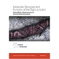 Molecular Structure and Function of the Tight Junction (From Basic Mechanisms to Clinical Manifestations) (Annals of the New York Academy of Sciences Series) (Volume 1165) (Paperback)