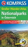  : Gro&szlig;er Wander-Atlas Nationalparks in &Ouml;sterreich: 100 Wanderungen und Radtouren zu &Ouml;sterreichs Naturjuwelen