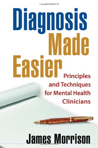 Diagnosis Made Easier: Principles and Techniques for Mental Health Clinicians Book Image