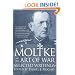 Moltke on the Art of War: Selected Writings