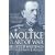 Moltke on the Art of War: Selected Writings