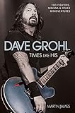 Dave Grohl : nothing to lose