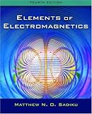 Elements of Electromagnetics (The Oxford Series in Electrical and Computer Engin