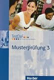 TestDaF Musterprüfung 3: Test Deutsch als Fremdsprache