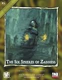 The Six Spheres of Zaihhess (Dungeons & Dragons d20 3.5 Fantasy Roleplaying Supplement)