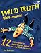 Wild Truth Bible Lessons