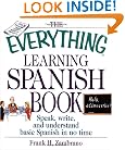 The Everything Learning Spanish Book: Speak, Write, and Understand Basic Spanish in No Time (Everything (Language & Writing))