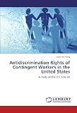 Antidiscrimination Rights of Contingent Workers in the United States: A study on the U.S. Title VII